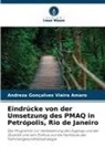 Andreza Gonçalves Vieira Amaro - Eindrücke von der Umsetzung des PMAQ in Petrópolis, Rio de Janeiro