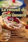 Samuel Dupuis - Le recueil du gros canard