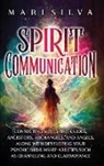 Mari Silva - Spirit Communication