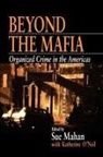 Sue Mahan, Susan G. Mahan, Katherine O'Neil - Beyond the Mafia