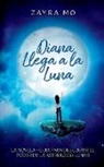 Zayra Mo - Diana llega a la luna