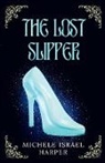 Michele Israel Harper - The Lost Slipper