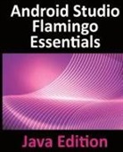Neil Smyth - Android Studio Flamingo Essentials - Java Edition