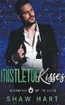 Shaw Hart - Mistletoe Kisses