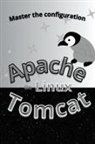 Koru Lenag - Master The Configuration Of Apache Tomcat On Linux
