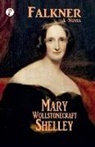 Mary Wollstonecraft Shelley - Falkner