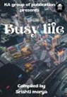 Sristi Moery - Busy Life