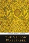 Charlotte Perkins Gilman - The Yellow Wallpaper