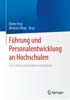 Dieter Frey, Vilser, Melanie Vilser - Führung und Personalentwicklung an Hochschulen