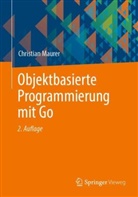 Christian Maurer - Objektbasierte Programmierung mit Go