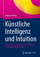Moring, Andreas Moring - Künstliche Intelligenz und Intuition