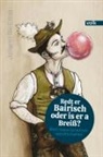 Johann Rottmeir - Redt er Bairisch oder is er a Breiß?