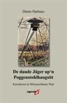 Dieter Harhues - De daude Jäger up'n Poggenstohlhaugsitt