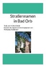 Wolfgang Hessberger - Straßennamen in Bad Orb