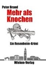 Peter Brand - Mehr als Knochen