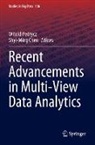 Chen, Shyi-Ming Chen, Witold Pedrycz - Recent Advancements in Multi-View Data Analytics