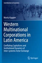 Moritz Kappler - Western Multinational Corporations in Latin America