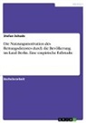 Stefan Schade - Die Nutzungsmotivation des Rettungsdienstes durch die Bevölkerung im Land Berlin. Eine empirische Fallstudie