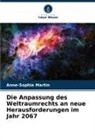 Anne-Sophie Martin - Die Anpassung des Weltraumrechts an neue Herausforderungen im Jahr 2067