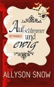 Allyson Snow - Auf schlimmer und ewig DE