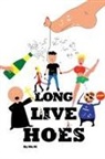 W., Taboo World Publishing - Long Live Hoes