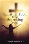 JCD Fr. Joseph Bellerive - Spiritual Food for a Searching Soul