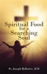 JCD Fr. Joseph Bellerive - Spiritual Food for a Searching Soul