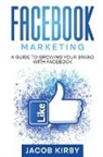 Jacob Kirby - Facebook Marketing