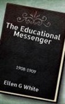 Ellen White - The Educational Messenger (1908-1909)