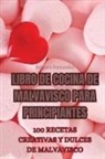 Amparo Fernandez - LIBRO DE COCINA DE MALVAVISCO PARA PRINCIPIANTES