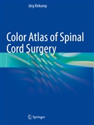 Jörg Klekamp - Color Atlas of Spinal Cord Surgery