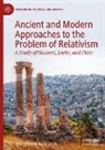 Matthew K Davis, Matthew K. Davis - Ancient and Modern Approaches to the Problem of Relativism
