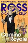 Ross O'Carroll-Kelly - Camino Royale