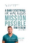 A. J. Gregory, Tim Tebow - Mission Possible: A Daily Devotional for Young Readers