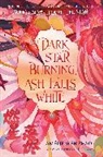 Amelie Wen Zhao, Amélie Wen Zhao - Dark Star Burning, Ash Falls White
