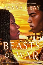 Ayana Gray - Beasts of War