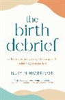 Illiyin Morrison - The Birth Debrief