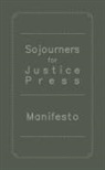 Neta Bomani, Mariame Kabab - Sojourners for Justice Press Manifesto