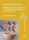 Jennifer Meanwell - Ancient Engineering: Selective Ceramic Processing in the Middle