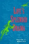 Peter J. Bowler - Life's Splendid Drama