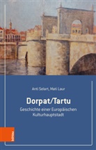 Michael Haderer, Mati Laur, Anti Selart - Dorpat/Tartu