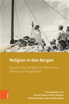 Michael Kasper, Robert Rollinger, An Rudigier, Andreas Rudigier, Andreas Rudigier u a, Josef Wiesehöfer - Religion in den Bergen