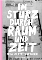 Julia Künzi, Stiftung BINZ39, Johanna Vieli - Im Sturz durch Raum und Zeit