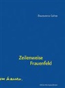 Zsuzsanna Gahse - Zeilenweise Frauenfeld