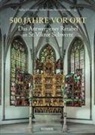 Tom Damm, Niklas Gliesmann, Fritz-Günter Held, Fritz-Günter u a Held, Jens Hofmann, Wolfram Kloppmann... - 500 Jahre vor Ort