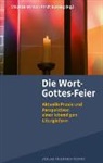 Büssing, Arndt Büssing, Büssing (Dr. med.), Stephan Winter, Stephan Winter (Dr. theol.) - Die Wort-Gottes-Feier