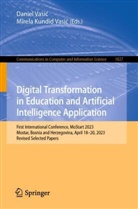 Kundid Vasi, Mirela Kundid Vasi¿, Kundid Vasic, Mirela Kundid Vasic, Daniel Vasi, Daniel Vasi¿... - Digital Transformation in Education and Artificial Intelligence Application