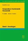 Daniel Reimann - Kompendium Fachdidaktik Romanistik. Französisch - Italienisch - Spanisch