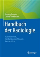 Henning Borgers, Christel Vockelmann - Handbuch der Radiologie