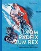Walter Zeichner - Vom Radfix zum Rex